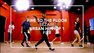 Fire To The Floor (Sezairi) | Firr Choreography