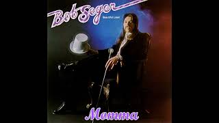 Bob Seger / Momma