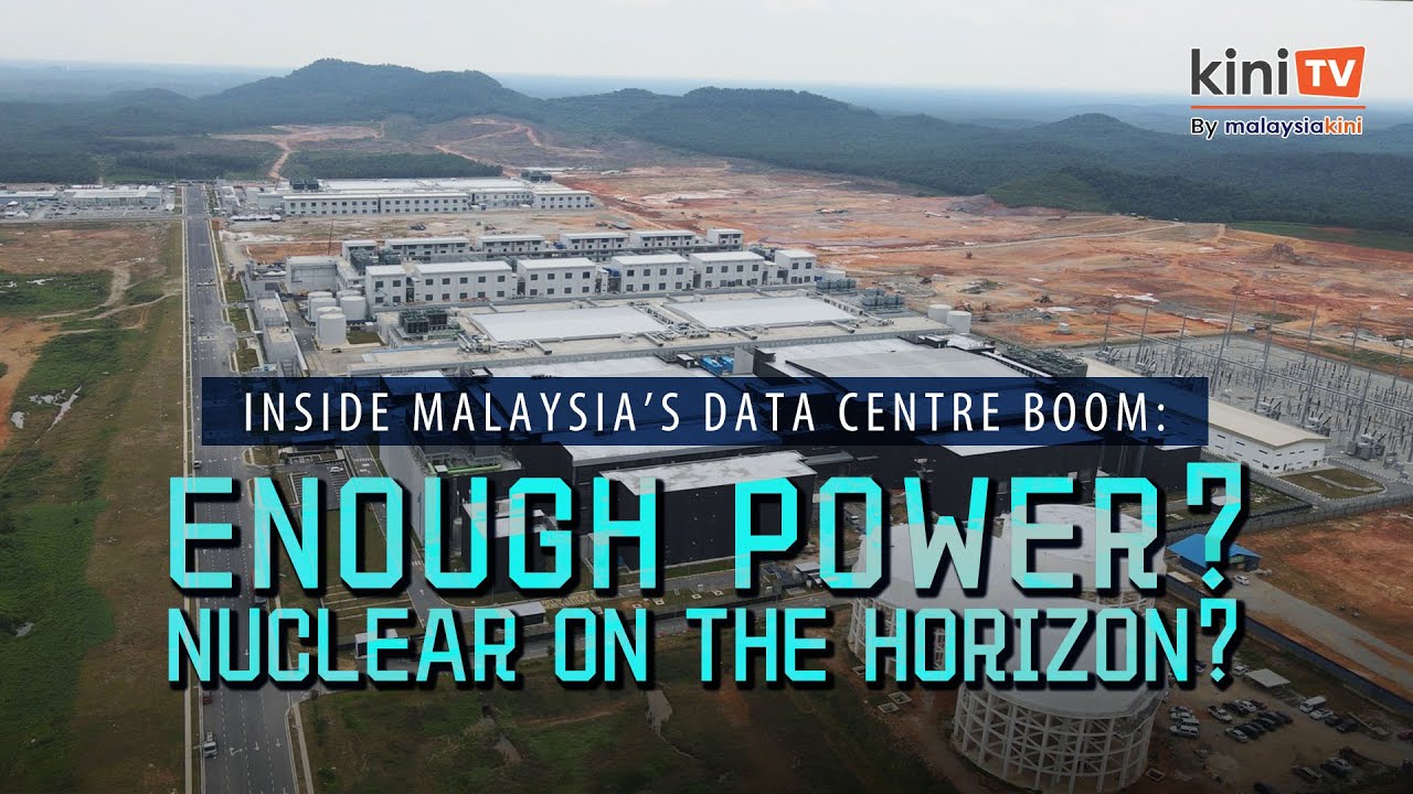 Inside Malaysia’s Data Centre Boom: Power Risks? Policy Gaps? Nuclear on the Horizon?