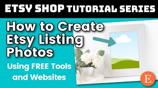 How to Create Etsy Listing Photos With Beautiful Mockups for FREE with Canva | Sell on Etsy Tutorial