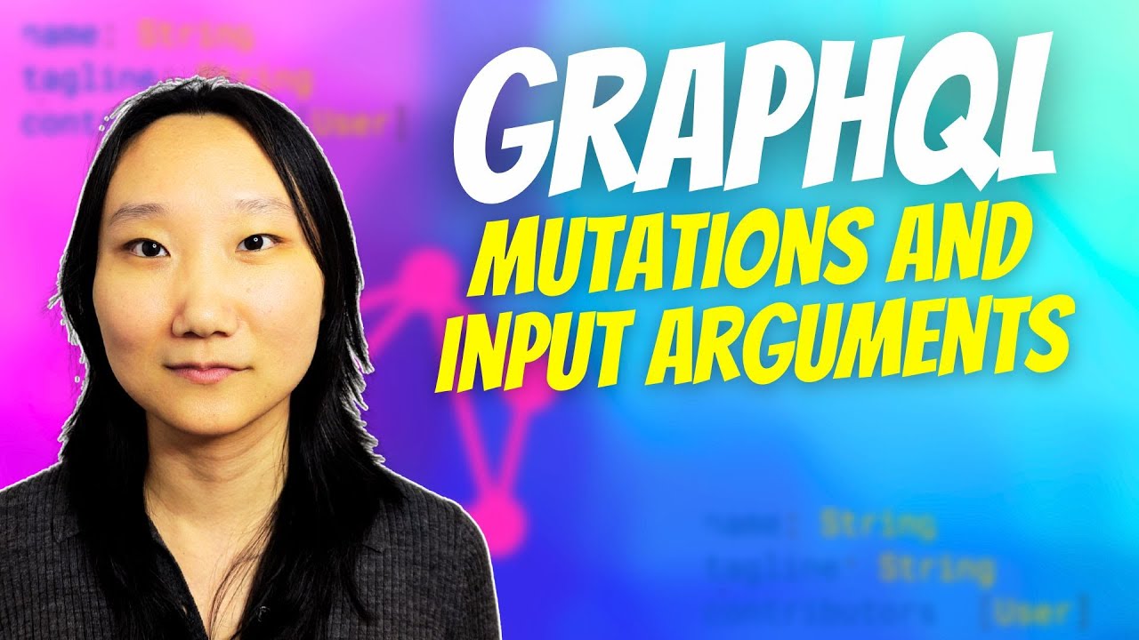 Graphql Mutations and Input Arguments EXPLAINED Simply for Beginners
