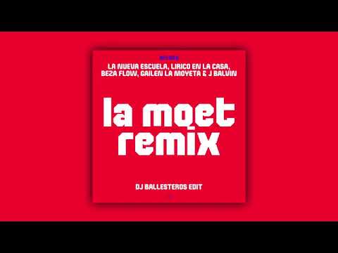 La Nueva Escuela, Lirico En La Casa, Beza Flow, La Moyeta & J Balvin - La Moet