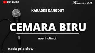 Download lagu CEMARA BIRU - NOER HALIMAH | KARAOKE DANGDUT NADA PRIA SLOW mp3 Download lagu CEMARA BIRU - NOER HALIMAH | KARAOKE DANGDUT NADA PRIA SLOW mp3