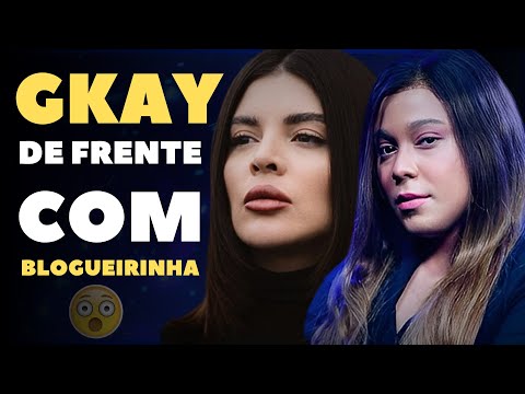 de frente com a blogueirinha gkay 💖😘