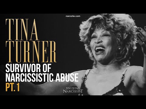 Tina Turner : Survivor of Narcissistic Abuse : Part 1