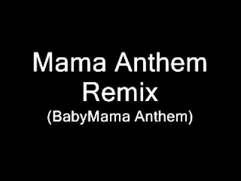 Mama Anthem Remix