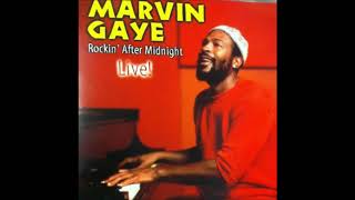 Marvin Gaye - LIVE &quot;Rockin&#39; After Midnight &amp; Distant Lover&quot; - Rockin&#39; After Midnight Tour