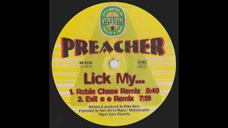 Preacher - Lick My... (Robin Chase Mix)