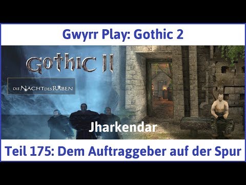 Gothic 2 Teil 175: Dem Auftraggeber auf der Spur - Let's Play|Deutsch