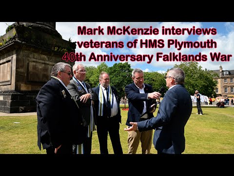 Mark McKenzie interviews 4 Veterans from HMS Plymouth - 40th Anniversary Falklands Commemoration