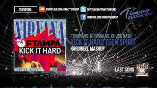 FTampa vs. Nirvana vs. Chuck Nash - Kick It Hard Teen Spirit (Hardwell Mashup)