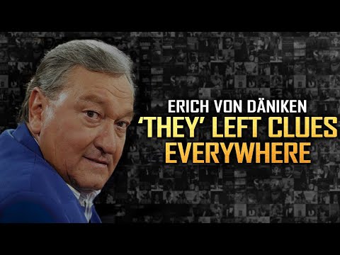 Erich von Daniken's Startling Revelations: 'THEY' Left Clues Everywhere!