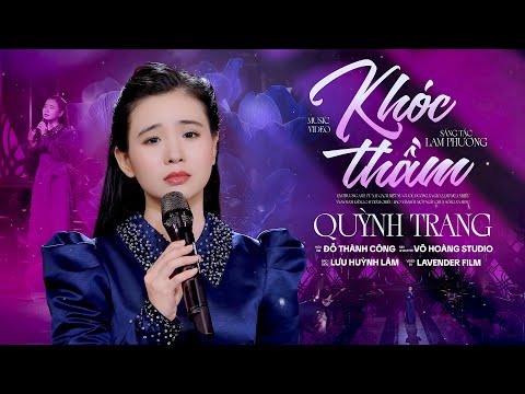 KHÓC THẦM (St: Lam Phương) - Quỳnh Trang.