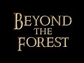 51 - Beyond The Forest (Film Version)