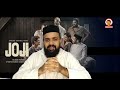 Joji Malayalam Message About Joji Movie