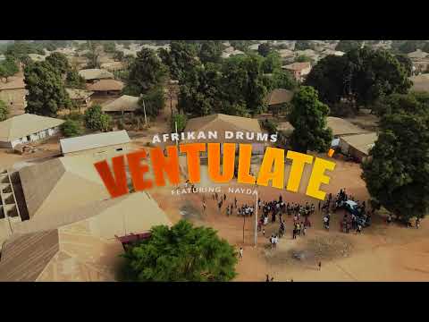 Afrikan Drums - Ventulaté feat. Nayda ( Official Video )