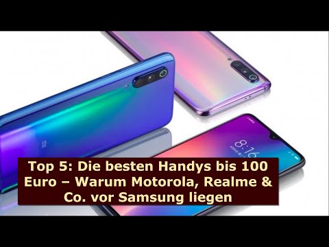 Top 5: Die besten Handys bis 100 Euro – Warum Motorola, Realme & Co. vor Samsung liegen
