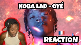 AMERICAN REACTS TO FRENCH RAP! Koba LaD - Oyé