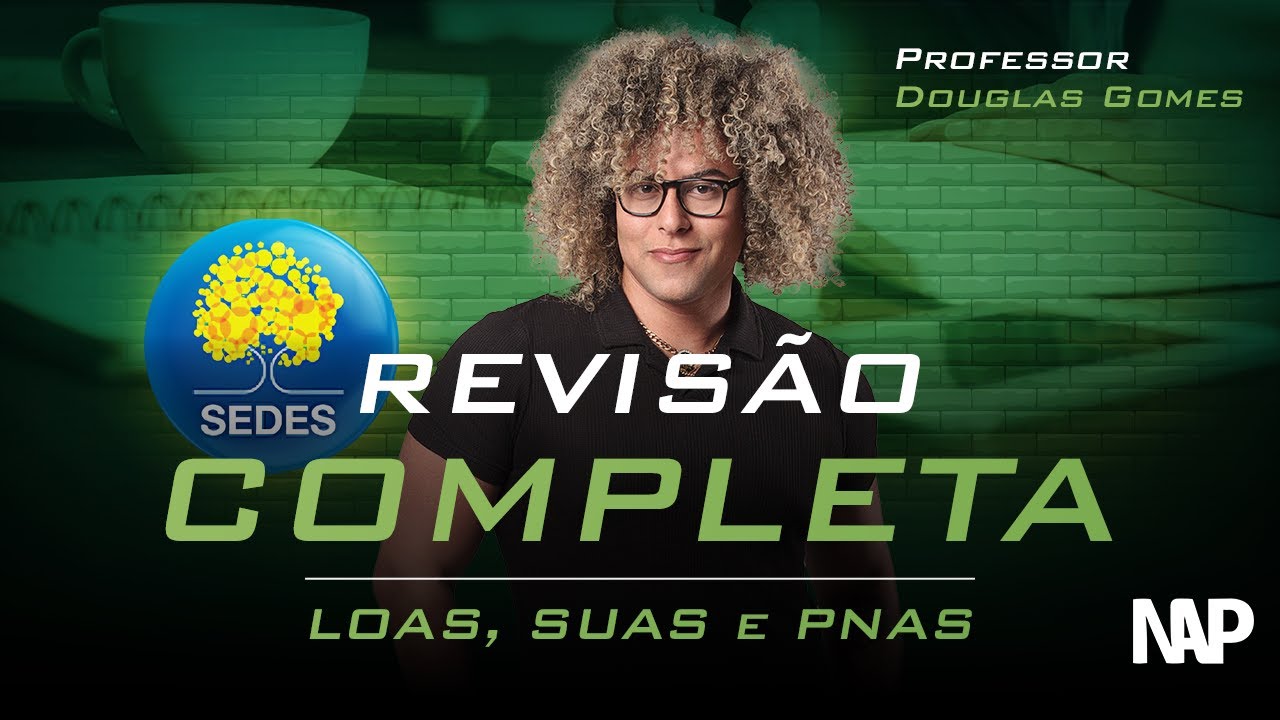 Revisão completa: LOAS, SUAS e PNAS