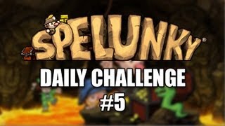 Spelunky Daily Challenge #5 - 2013.08.27