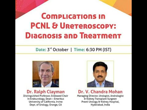 Dr.Ralph Clayman & Dr.V.Chandra Mohan Talk on Complications in PCNL & Ureteroscopy: Diag & Treatment