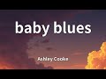 Ashley Cooke - baby blues (Lyrics)
