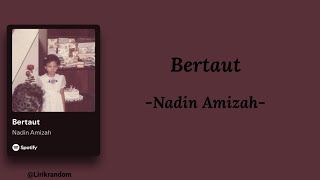 Download lagu Bertaut - Nadin Amizah  || Lirik Lagu  mp3