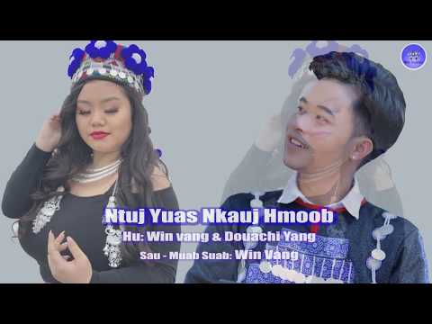 Win Vang Ft. Douachi Yang - NTUJ YUAS NKAUJ HMOOB - Nkauj Tawm Tshiab 2020 ( Audio )