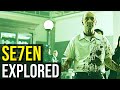 The Twisted Horror of SE7EN Explored