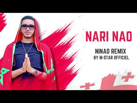 M-STAR OFFICIEL - NARI NAO (GIMS NINAO REMIX)