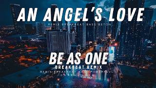 Download lagu DJ AN ANGEL'S LOVE X BE AS ONE REMIX VIRAL TIKTOK FULL BASS 🔥 mp3