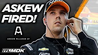 Oliver Askew FIRED From Arrow McLaren SP | Jim Utter Creates Controversy Over Anxiety Tweet