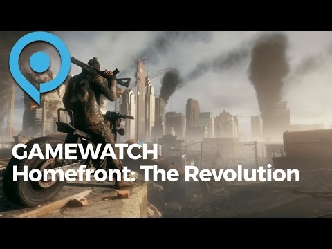 Gamewatch zu Homefront: The Revolution - Deep Silver entdeckt die Ubisoft-Formel