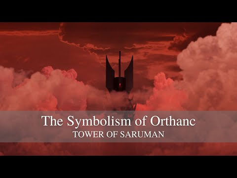 The Symbolism of Orthanc: tower of Saruman
