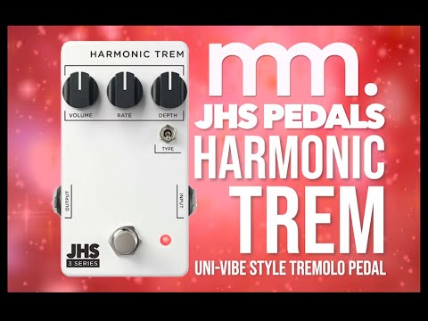 MusicMaker Presents - JHS 3 Series HARMONIC TREM - Uni-Vibe Style Tremolo Pedal