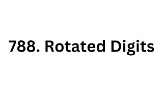 YouTube video '788. Rotated Digits | LeetCode Using Python'