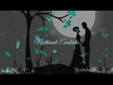 Neethan Neethan Neethandi Enakula |#status song download #status video #mugan rao#love #sad #miss yo