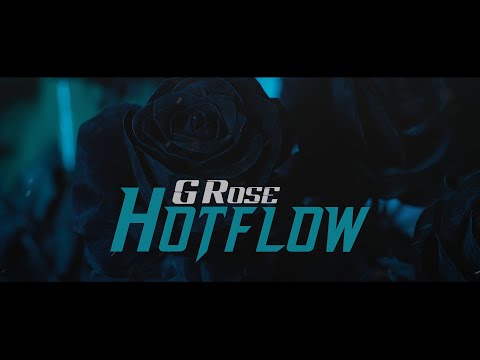 G Rose - Hotflow (Official Music Video 4k)