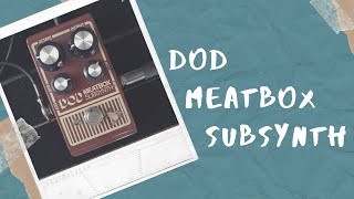 Video thumbnail for DOD Meatbox Subsynth Reissue Bass Demo and Review by Get Offset