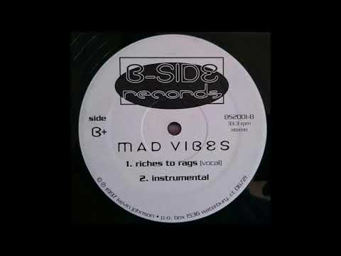 Mad Vibes - Riches To Rags (1997)