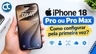 Como configurar pela primeira vez o iPhone 18 Pro ou Pro Max