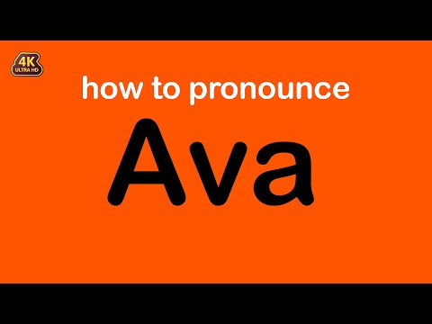 how to pronounce Ava correctly