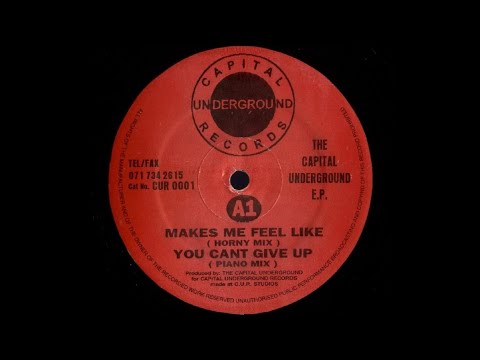 [1/4] The Capital Underground EP - Makes Me Feel Like (Horny Mix) [1994]