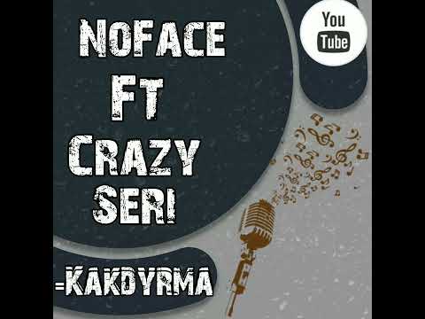Nx Face ft Crazy Seri - Kakdyrma[2022] (Tmrap.rap.rep.Hip-hop.hiphap)