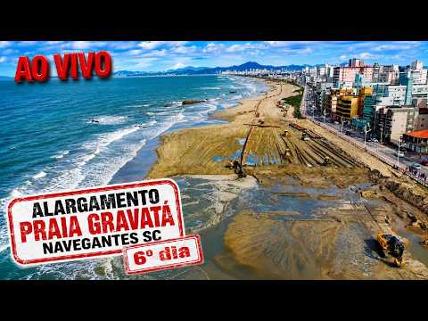 AO VIVO..DOMINGO MEGA OBRA ALARGAMENTO PRAIA GRAVATÁ NAVEGANTES SC 26.07.26