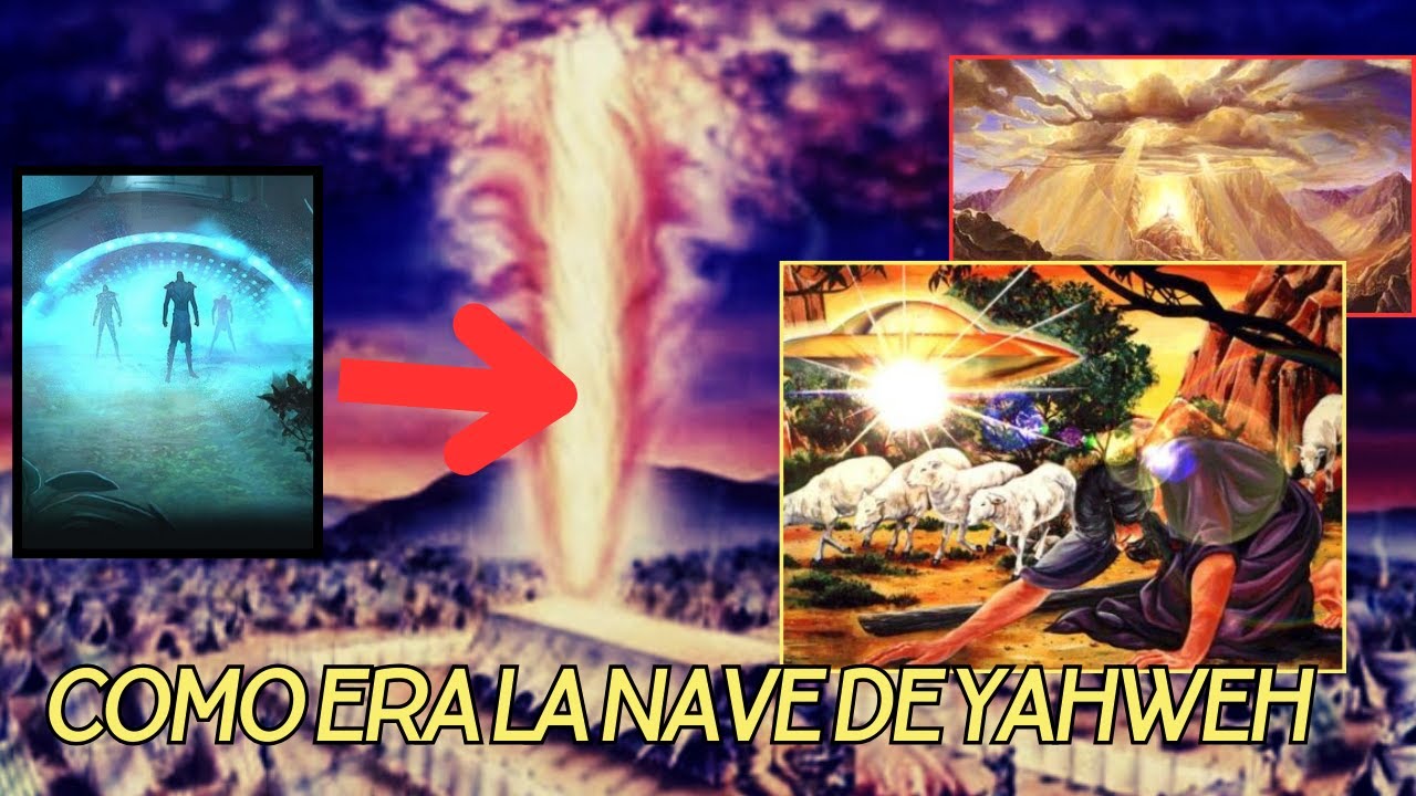 ESCRITOS DICEN COMO ERA LA NAVE DE YAHWEH