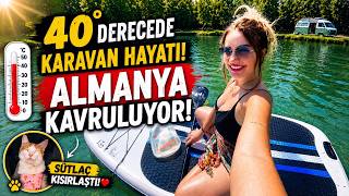 🔥 40 Derecede Karavan Hayatı! Almanya Sıcaktan Kavruluyor | İlk SUP Deneyimim