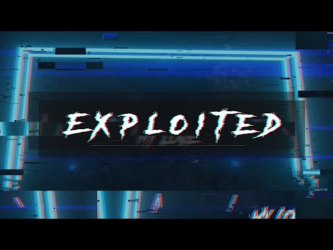 Exploited (Official Lyric Video)