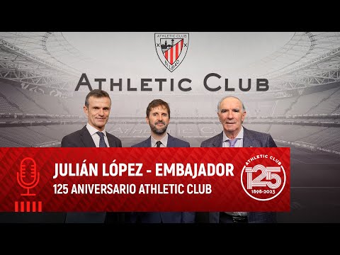 Imagen de portada del video Julián López I Embajador de septiembre del 125 aniversario del Athletic I Athletic Club