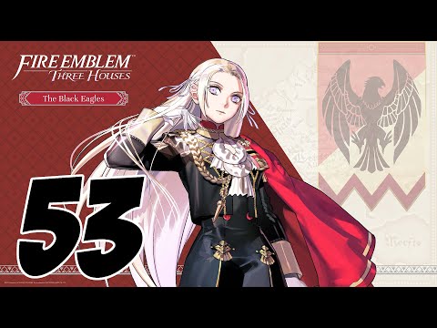 Let's Play Fire Emblem: Three Houses #53: CASPAR LIKES TO SCREAM